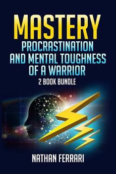 Paperback Mastery: Procrastination and Mental toughness of a warrior- 2 book bundle Book