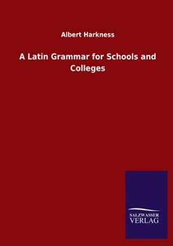 Paperback A Latin Grammar for Schools and Colleges Book