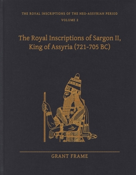 Hardcover The Royal Inscriptions of Sargon II, King of Assyria (721-705 Bc) Book