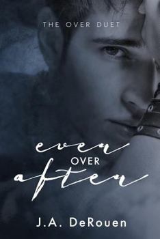 Ever Over After (The Over Duet) - Book #2 of the Over Duet