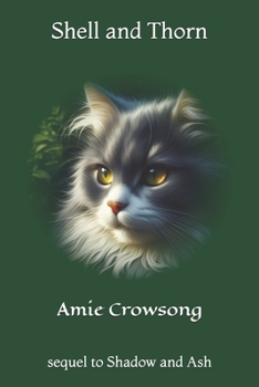 Paperback Shell and Thorn: Sequel to Shadow and Ash Book