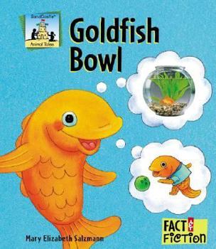 Goldfish Bowl (Fact and Fiction) - Book  of the Sandcastle: Fact & Fiction