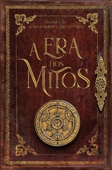 A Era dos Mitos (Portuguese Edition)