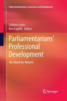 Paperback Parliamentarians' Professional Development: The Need for Reform Book
