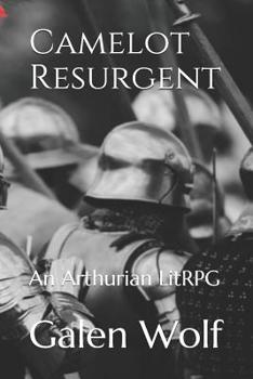 Paperback Camelot Resurgent: An Arthurian LitRPG Book