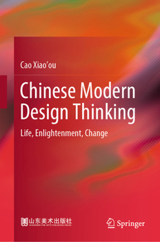 Hardcover Chinese Modern Design Thinking: Life, Enlightenment, Change Book