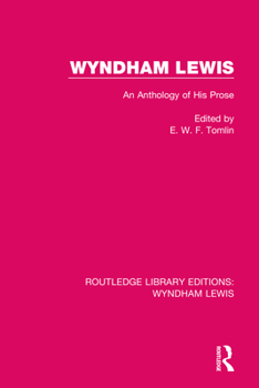Hardcover Wyndham Lewis: An Anthology of His Prose Book