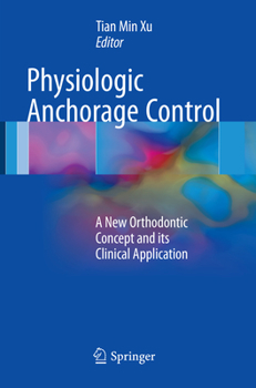 Paperback Physiologic Anchorage Control: A New Orthodontic Concept and Its Clinical Application Book