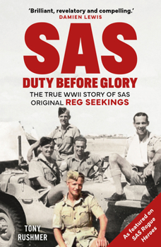 Mass Market Paperback Sas: Duty Before Glory: The True WWII Story of SAS Original Reg Seekings Book