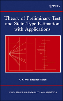 Hardcover Theory of Preliminary Test and Stein-Type Estimation with Applications Book