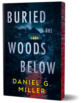 Paperback Buried in the Woods Below (Deluxe Edition) Book