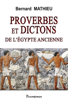 Paperback Proverbes et dictons de l'Égypte ancienne [French] Book