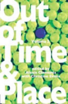 Paperback Out of Time & Place: An Anthology of Plays by Members of the Women's Project Playwrights Lab, Volume 2 Book