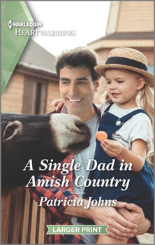 Mass Market Paperback A Single Dad in Amish Country: A Clean and Uplifting Romance [Large Print] Book