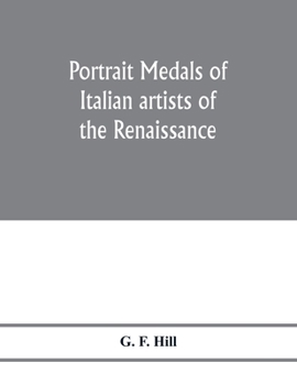 Portrait medals of Italian artists of the Renaissance