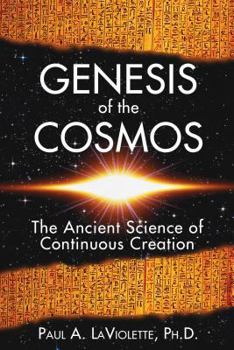 Paperback Genesis of the Cosmos: The Ancient Science of Continuous Creation Book