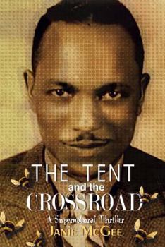 Paperback The Tent And The Crossroad Book