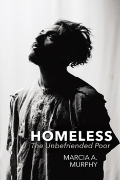 Paperback Homeless: The Unbefriended Poor Book