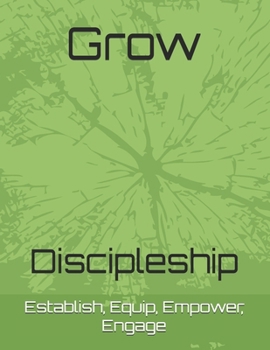 Paperback Grow: Making Disciples for the Kingdom of God Book