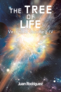 Paperback The Tree of Life: Veronica Journey Iv Book