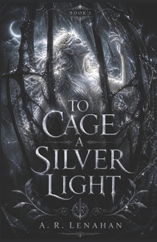 Paperback To Cage a Silver Light: A Dark Fae Romantasy Book