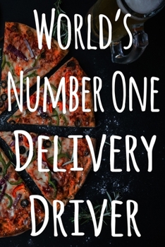 Paperback Worlds Number One Delivery Driver: The perfect gift for the delivery driver in your life - funny record keeper! Book