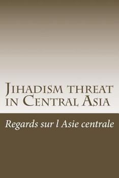 Paperback Jihadism threat in Central Asia Book