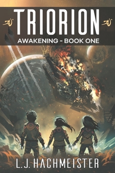 Awakening - Book #1 of the Triorion