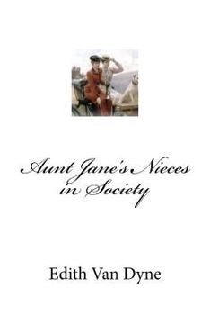 Paperback Aunt Jane's Nieces in Society Book