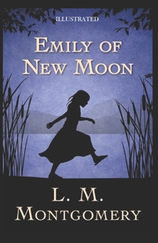 Paperback Emily of New Moon Illustrated Book