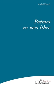 Paperback Poèmes en vers libre (Poésie(s)) (French Edition) [French] Book