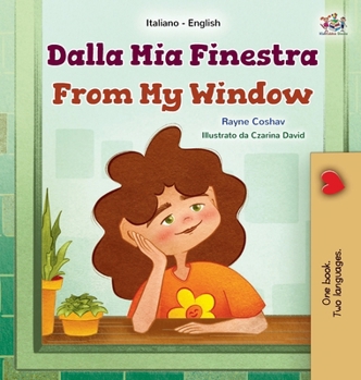 From My Window (Italian English Bilingual Kids Book) (Italian English Bilingual Collection) (Italian Edition)