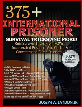 Paperback 375+ International Prisoner Survival Tricks And More! Book