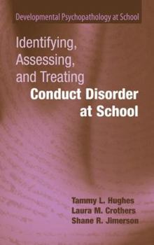 Paperback Identifying, Assessing, and Treating Conduct Disorder at School Book