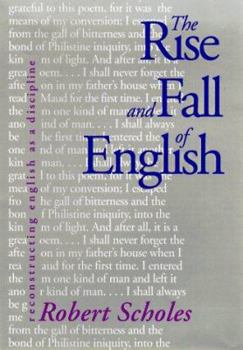 Hardcover The Rise and Fall of English: Reconstructing English as a Discipline Book