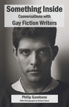 Paperback Something Inside: Conversations with Gay Fiction Writers Book