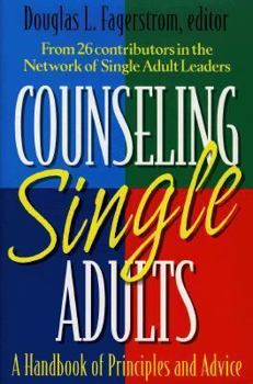 Counseling Single Adults: A Handbook of Principles and Advice