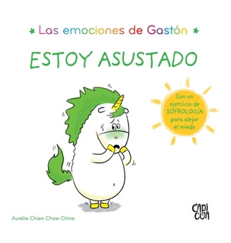 Hardcover Estoy asustado / I'm Scared (Las Emociones De Gaston) (Spanish Edition) [Spanish] Book