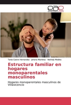 Paperback Estructura familiar en hogares monoparentales masculinos [Spanish] Book