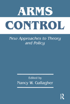 Paperback Arms Control: New Approaches to Theory and Policy Book