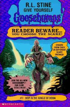Deep in the Jungle of Doom (Give Yourself Goosebumps, #11) - Book #11 of the Give Yourself Goosebumps