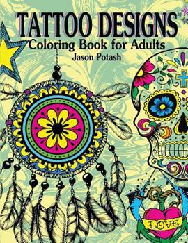 Paperback Tattoo Designs Coloring Book For Adults Book