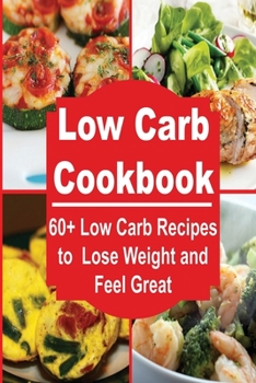 Paperback Low Carb: 60+ Low Carb Recipes for FAST Weight Loss and Boosting Metabolism Book