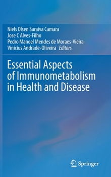 Hardcover Essential Aspects of Immunometabolism in Health and Disease Book