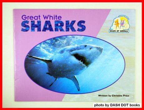 Paperback Great White Sharks: Emergent Stage 2 (Steck-vaughn Pair-it Books) Book