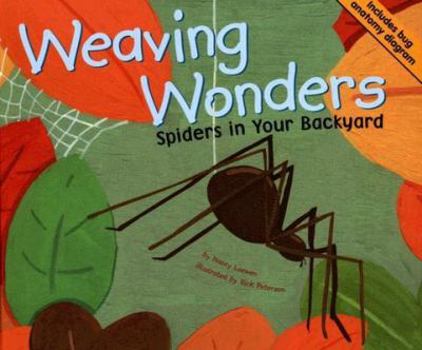 Hardcover Weaving Wonders: Spiders in Your Backyard Book