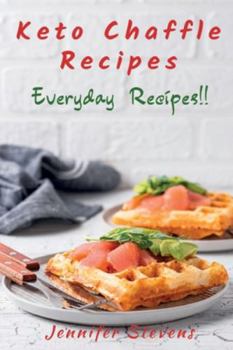 Paperback Keto Chaffle Recipes: Everyday Recipes Book