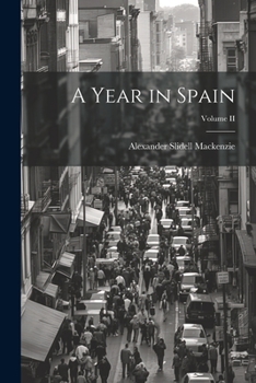 Paperback A Year in Spain; Volume II Book