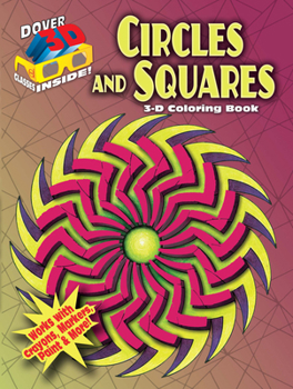 Paperback 3-D Coloring Book: Circles and Squares Book