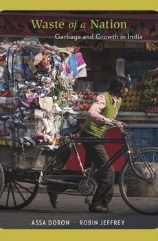 Hardcover Waste of a Nation: Garbage and Growth in India Book